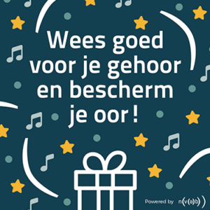 Decemberactie van NVAB: geef je (klein)kind oordoppen cadeau